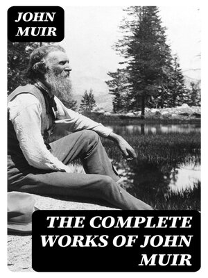 cover image of The Complete Works of John Muir